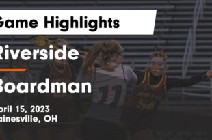 Riverside scores 24 unanswered in second half to down Boardman